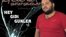 Dj Soner - Hey Gidi Günler (250 Gram Bu)