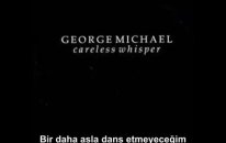 George Michael - Careless Whisper - (Türkçe)