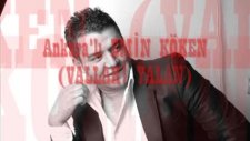 Ankara'lı Emin Köken Vallahi Yalan