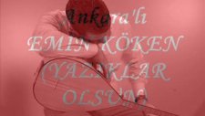 Ankara'lı Emin Köken Yazıklar Olsun