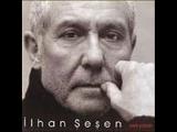 İlhan Şeşen - Rüzgar İlhan Şeşen - Rüzgar