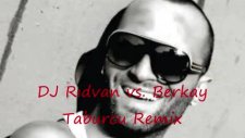 Dj Rıdvan Vs. Berkay Taburcu Remix