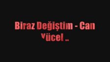bywef - biraz değiştim can yücel