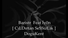 İyon Ft Baristr Cildirtan Sessizlik