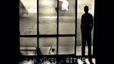can yücel - gitmek (bedirhan gökçe)