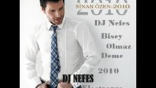 Dj Nefes Vs. Sinan Özen Bişey Olmaz Deme Electro