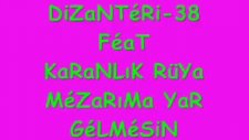 Arabesk Rap Dizanteri38 Mezarıma Yar Gelmesin