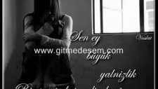 Gidiyormusun Diye Sorma Gönderen Sensin..