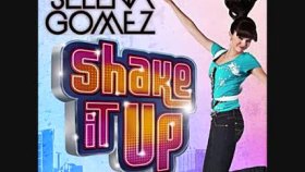 Selena Gomez - Shake It Up Selena Gomez - Shake It Up