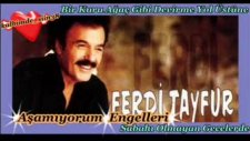 Ferdi Tayfur - Aşamıyorum Engelleri