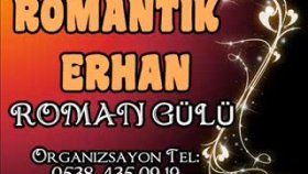 Romantik Erhan - Roman Gülü Romantik Erhan - Roman Gülü