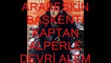 arabeskin başkenti 60 kaptan alper le dev alem