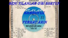 Ferhat Akın - Beni Yılan Gibi Soktu Ferhat Akın - Beni Yılan Gibi Soktu