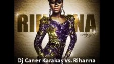 Dj Caner Karakas Rihanna Only Girl Remix 2011