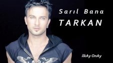 Sarıl Bana_tarkan