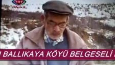 ballıkaya köyü belgeseli 2.bölüm