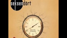 Seksendört - Pert Oldu - 2011
