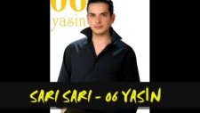 06 Yasin _ Sarı Sarı Söz - Müzik O6yasin