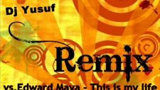 Edward Maya This İs My Life Hip-Hop Mix Dj Yusuf