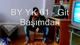 by yk 61 - Git Başımdan by yk 61 - Git Başımdan