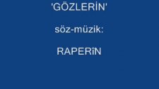 Raperin - Gözlerin.wmv