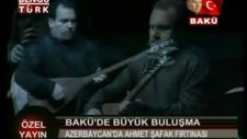 Bakü'de Ahmet Şafak Fırtınası Kiziroğlu 18.03.2011