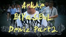 Arkhe Biyasbul - Deniz Part2.