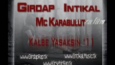 Mc Karabulut Ft.intikal&girdap Kalbe Yasaksın