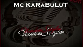 Mc Karabulut - Nerdesin Sevgilim 2o09 Mc Karabulut - Nerdesin Sevgilim 2o09