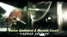 Xumar Qedimova & Mustafa Ceceli - Yağmur ...