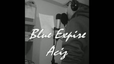 Blue Expire - Aciz Anahtar Records