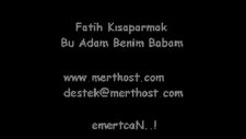 Fatih Kısaparmak-Bu Adam Benim Babam