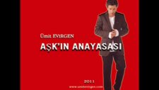 Ümit Evirgen - Aşk'ın Anayasası 2011 Yeni