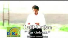 Latif Doğan Yar Gelecek