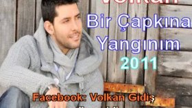 Volkan - Bir Çapkına Yangınım Volkan - Bir Çapkına Yangınım