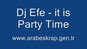 Dj Efe - ıt Is Party Time Bublingstyle Dj Efe - ıt Is Party Time Bublingstyle