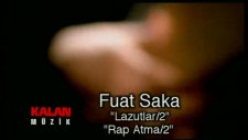 Fuat Saka - Rapatma 2