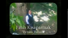 Fatih Kısaparmak - Benim Babam