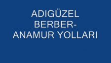 Adıgüzel Berber- Anamur Yolları
