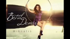Betül Demir - Hop Dedik 2011 Yeni Parça