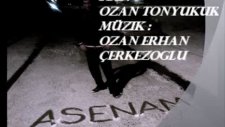 Dön Artık Asenam-Ozan Tonyukuk