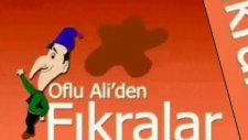 of'lu ali'den fıkralar - baban varmidur - düşman cesedi - hiç değişmemişsun