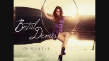 betül demir - üşüdüm l 2011