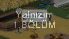 Yalnızım 1.bölüm