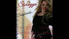 süreyya - hayde remix yeni versiyon dinle kop