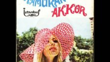 Kamuran Akkor-Bir Atese Attin Beni
