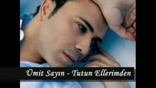Ümit Sayın - Tutun Ellerimden