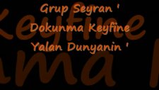 grup seyran dokunma keyfine