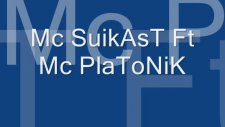 Mc Suikast Ft Mc Platonik