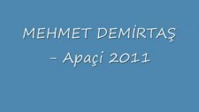 Mehmet Demirtaş Apaçi 2011